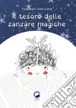 Il tesoro delle zanzare magiche. E-book. Formato EPUB ebook