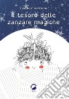 Il tesoro delle zanzare magiche. E-book. Formato EPUB ebook di Pasquale Aversano