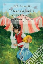 Il museo delle esperienze meravigliose. E-book. Formato EPUB ebook