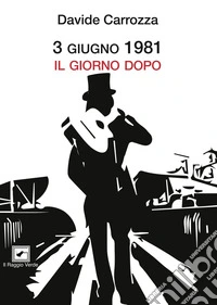 3 Giugno 1981 Il giorno dopo. E-book. Formato PDF ebook