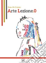 Arte Lezione.0. E-book. Formato PDF ebook