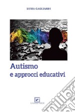 Autismo e approcci educativi. E-book. Formato PDF