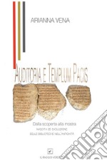 Auditoria e Templum Pacis.: Dalla scoperta alla mostra.  Nascita ed evoluzione delle biblioteche nell’antichità. E-book. Formato PDF ebook