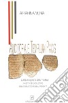 Auditoria e Templum Pacis.: Dalla scoperta alla mostra.  Nascita ed evoluzione delle biblioteche nell’antichità. E-book. Formato PDF ebook
