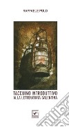 Taccuino introduttivo alla Letteratura salentina. E-book. Formato PDF ebook