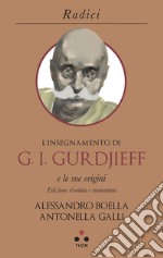 L'insegnamento di G. I. Gurdjieff e le sue origini. E-book. Formato EPUB ebook