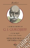 L'insegnamento di G. I. Gurdjieff e le sue origini. E-book. Formato EPUB ebook di Alessandro Boella