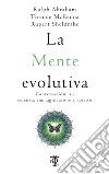 La mente evolutiva: Conversazioni su scienza, immaginazione e spirito. E-book. Formato EPUB ebook di Rupert Sheldrake