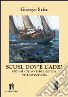 Scusi, dov'è l'Ade?: nuove ipotesi sulla storia antica della Sardegna. E-book. Formato Mobipocket ebook