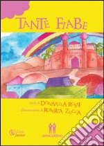 Tante fiabe. E-book. Formato Mobipocket ebook