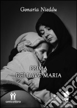 Prima dell'Ave Maria. E-book. Formato EPUB ebook