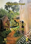 Il segreto di Barore. E-book. Formato EPUB ebook di Francesco Dessì