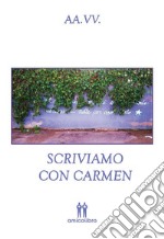 Scriviamo con Carmen. E-book. Formato EPUB ebook