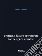 Training future astronauts to space climate. E-book. Formato EPUB ebook