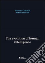 The evolution of human intelligence. E-book. Formato EPUB ebook