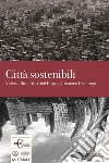 Città sostenibili. E-book. Formato PDF ebook