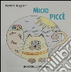 Micio Piccè. E-book. Formato EPUB ebook di Martino Ruggieri