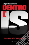 Dentro L'Is: Dieci giorni nello