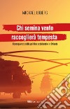 Chi semina vento raccoglierà tempesta. E-book. Formato EPUB ebook