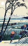 Lunavulcano. E-book. Formato EPUB ebook di Isabella Schiavone