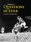 Questione di stile. E-book. Formato Mobipocket ebook