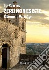 Zero non esiste. E-book. Formato EPUB ebook di Enzo Capuano