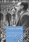 L'invenzione del partito: Vicesegretario politico della DC 1945-46 / 1950–51. E-book. Formato EPUB ebook