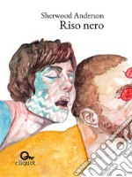 Riso nero. E-book. Formato Mobipocket ebook