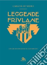 Leggende friulane. E-book. Formato EPUB ebook