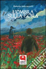 L'ombra sulla gora. E-book. Formato EPUB ebook