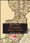 Il mastro, il sigaro e la sedia. E-book. Formato EPUB ebook di Beppe Calabretta