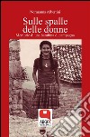 Sulle spalle delle donne. E-book. Formato EPUB ebook di Normanna Albertini