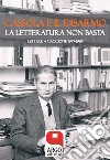 Cassola e il disarmo: La letteratura non basta. E-book. Formato EPUB ebook