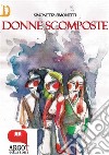 Donne scomposte. E-book. Formato EPUB ebook di Simonetta Simonetti