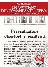 Un partigiano del comandante “Pippo”L'XI Zona nei ricordi di "Pelo". E-book. Formato EPUB ebook di Aldo Battaglini