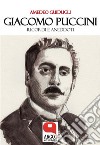 Giacomo Puccini. Ricordi e aneddoti. E-book. Formato EPUB ebook di Amedeo Guidugli