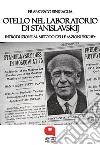 Otello nel laboratorio di Stanislavskij. Introduzione al metodo delle «azioni fisiche». E-book. Formato EPUB ebook di Francesco Sinigaglia