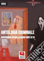 Antologia criminale 2018. E-book. Formato EPUB ebook