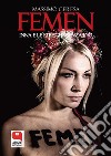 Femen. Inna e le streghe senza dio. E-book. Formato PDF ebook di Massimo Ceresa