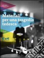 Materiali per una tragedia tedesca. E-book. Formato EPUB ebook