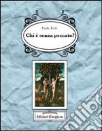 Chi è senza peccato?. E-book. Formato EPUB ebook