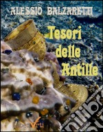 Tesori delle Antille. E-book. Formato PDF ebook