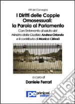 I diritti delle coppie omosessuali: la parola al Parlamento. E-book. Formato EPUB ebook