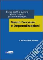 Giusto processo e depenalizzazioni. E-book. Formato EPUB ebook