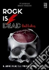 Rock is dead. Outtakes. E-book. Formato EPUB ebook