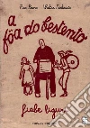 A föa du bestentu. Fiabe liguri. E-book. Formato Mobipocket ebook di Walter Fochesato