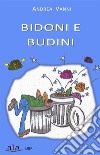 Bidoni e Budini. E-book. Formato Mobipocket ebook