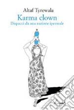 Karma clown: Dispacci da una nazione iperreale. E-book. Formato EPUB ebook