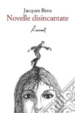 Novelle disincantate. E-book. Formato EPUB ebook