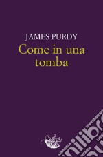 Come in una tomba. E-book. Formato EPUB